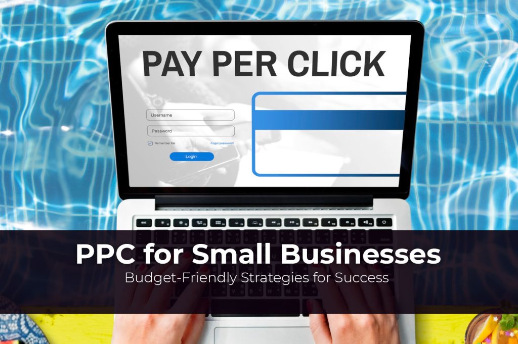 Curated visual reference: Ppc For Small Businesses Budget Friendly Strategies For Success Photo Inspiration