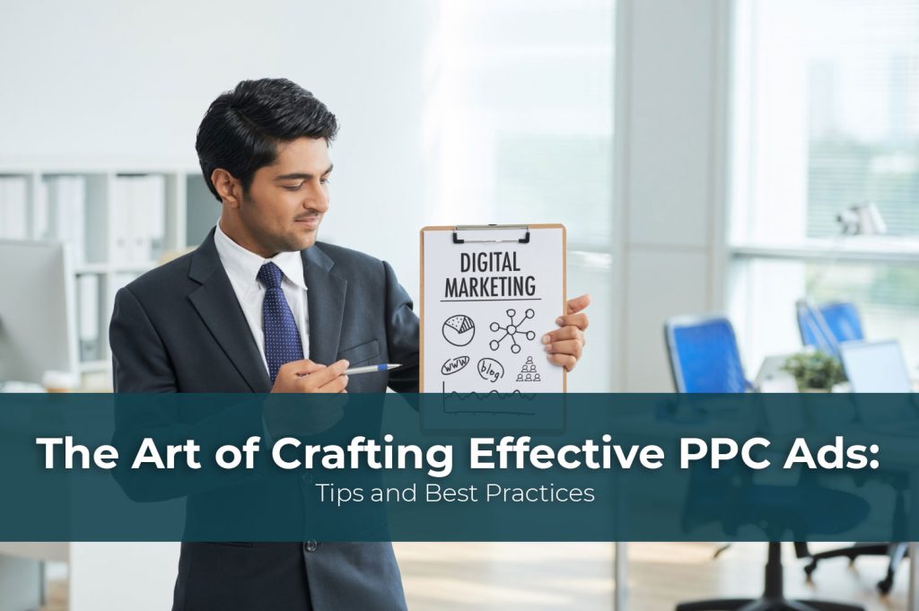 The Art of Crafting Effective PPC Ads: Tips and Best Practices - Bumsa ...
