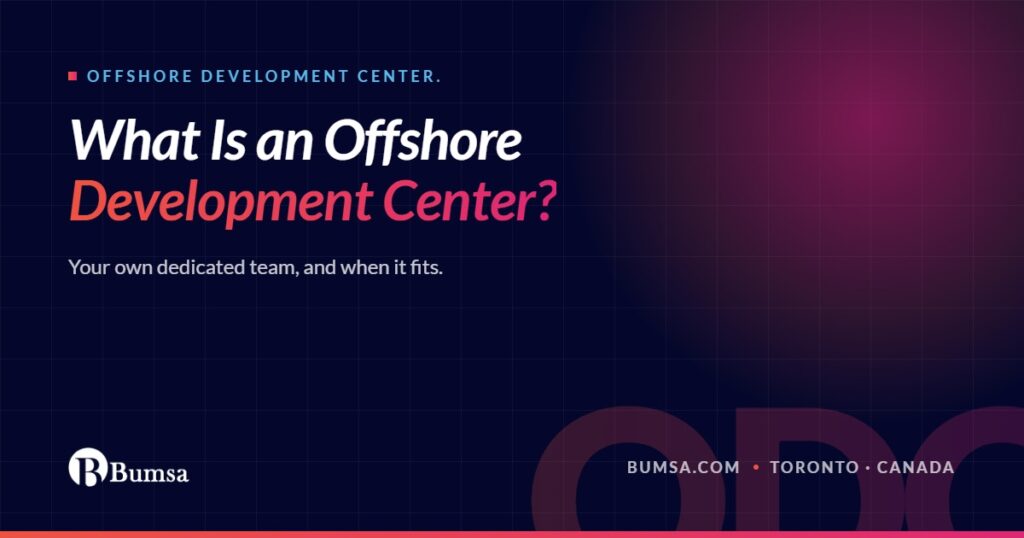 What is an offshore development center, and is it right for you